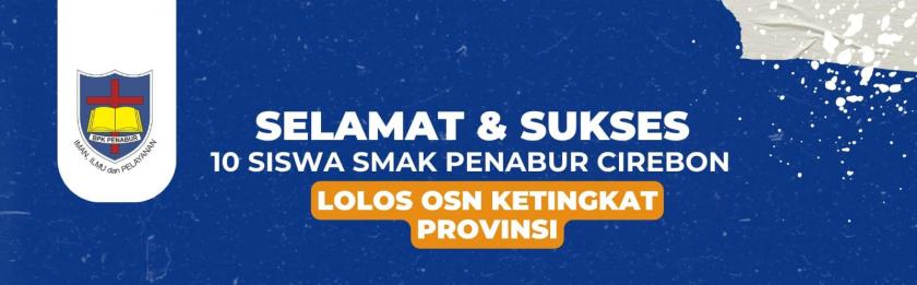 Makin Bersinar! 10 Wakil SMAK Penabur Cirebon Siap Berjuang di OSN Tingkat Provinsi